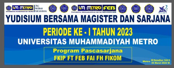 Yudisium Bersama Program Magister dan Sarjana Periode ke-I Tahun 2023, #Tanggungjawab sebagai Cendekiawan UM METRO