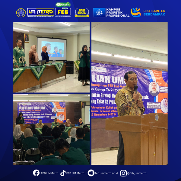 FEB UM Metro Gelar Kuliah Umum: Membumikan Strategi Manajemen Bisnis dari Kampus ke Industri di Era Digital